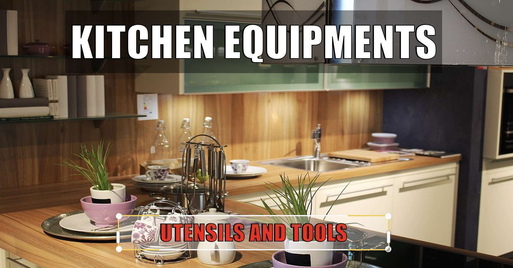 Kitchen Equipments