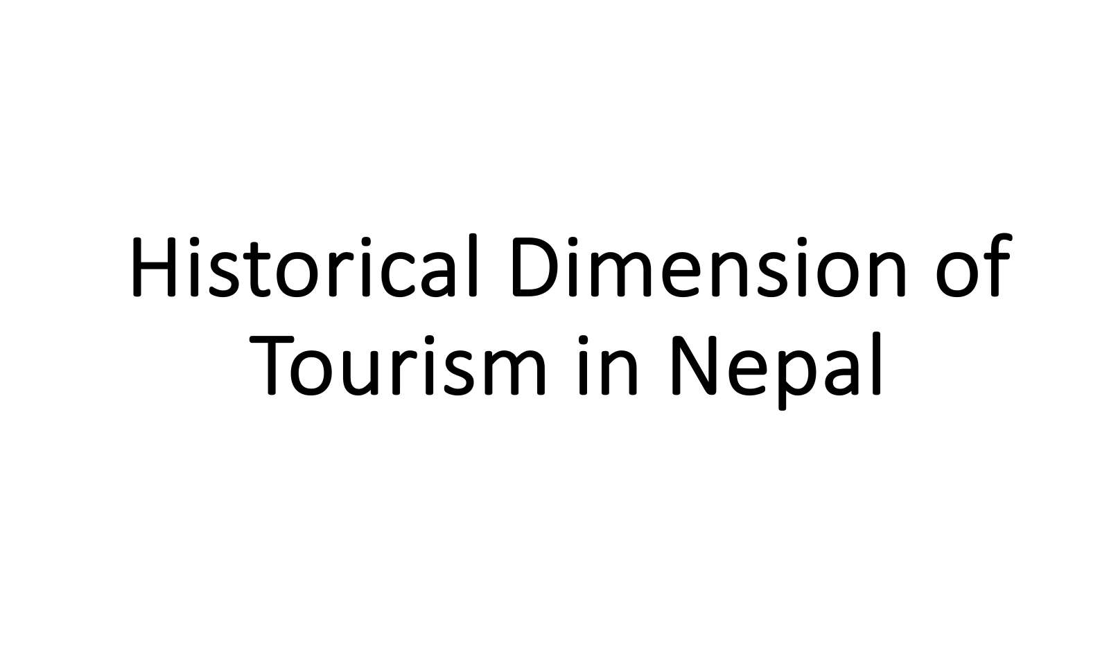 Historical Dimension of Tourism in Nepal