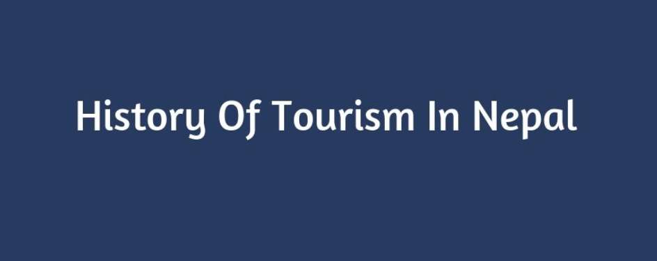 History of Tourism in Nepal